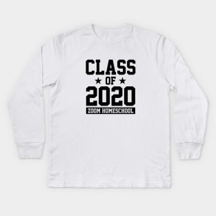 CLASS OF 2020 - ZOOM HOMESCHOOL Kids Long Sleeve T-Shirt